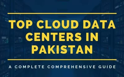 Top Cloud Data Centres in Pakistan