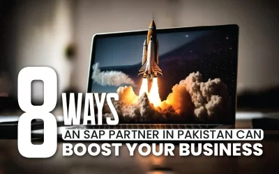 8 Ways an SAP Partner in Pakistan can boost your business