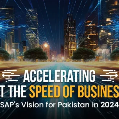 Accelerating at the Speed of Business: SAP’s Vision for Pakistan in 2024